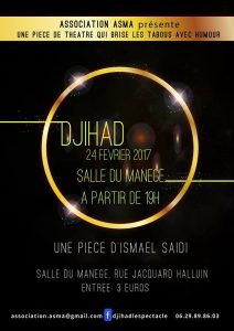L'affiche du spectacle Djihad, à la salle du Manège à Halluin © ASMA